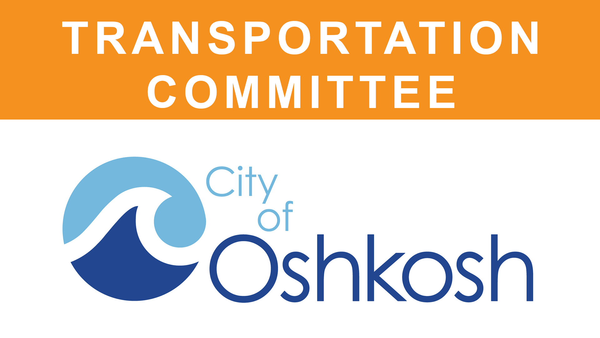 Oshkosh Transportation Committee 4/9/24